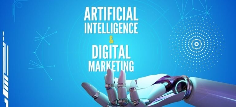 The Rise of AI in Digital Marketing: How to Stay Ahead of the Curve